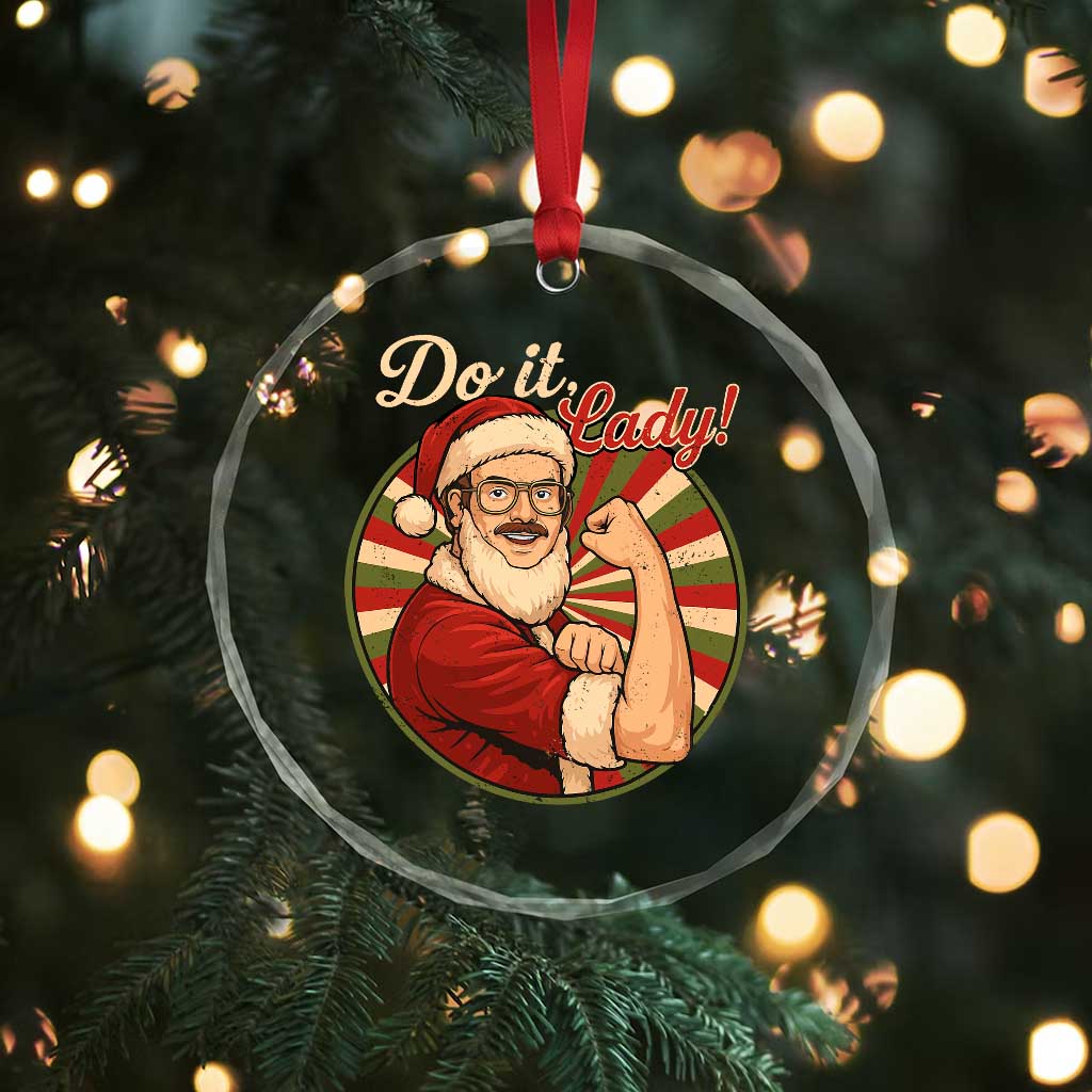 Funny Christmas Do It Lady Crystal Glass Ornament Mustache Guy Meme Santa Cosplay - Wonder Print Shop