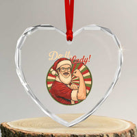 Funny Christmas Do It Lady Heart Crystal Glass Ornament Mustache Guy Meme Santa Cosplay - Wonder Print Shop