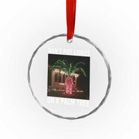 Funny Christmas Dont Put Lights On A Palm Tree Crystal Glass Ornament Xmas Lights Palm Tree Meme - Wonder Print Shop