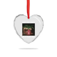 Funny Christmas Dont Put Lights On A Palm Tree Heart Crystal Glass Ornament Xmas Lights Palm Tree Meme - Wonder Print Shop