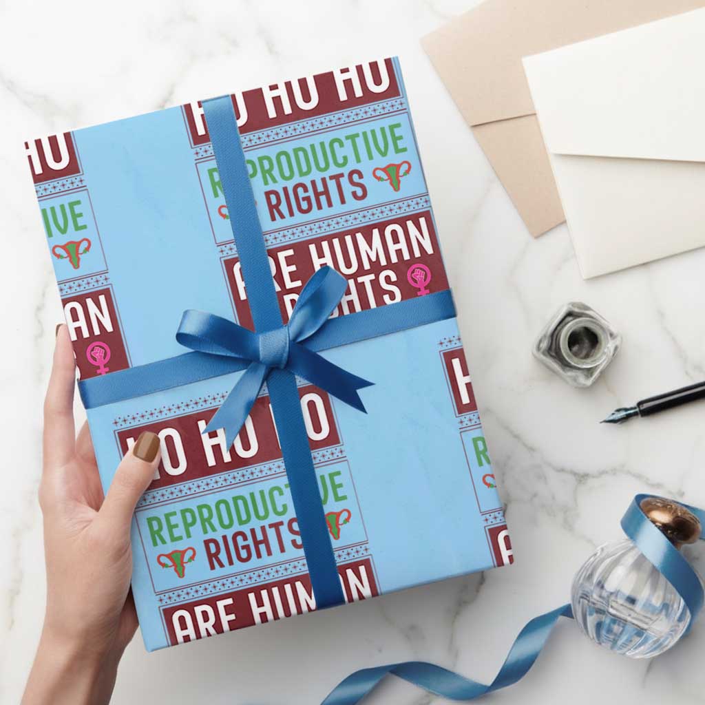 Funny Christmas Feminist Gift Wrapping Paper Roll Reproductive Rights Are Human Rights - Wonder Print Shop