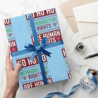Funny Christmas Feminist Gift Wrapping Paper Roll Reproductive Rights Are Human Rights - Wonder Print Shop
