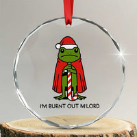 Funny Christmas Frog Knight Crystal Glass Ornament I Am Burnt Out M Lord Medieval Meme - Wonder Print Shop