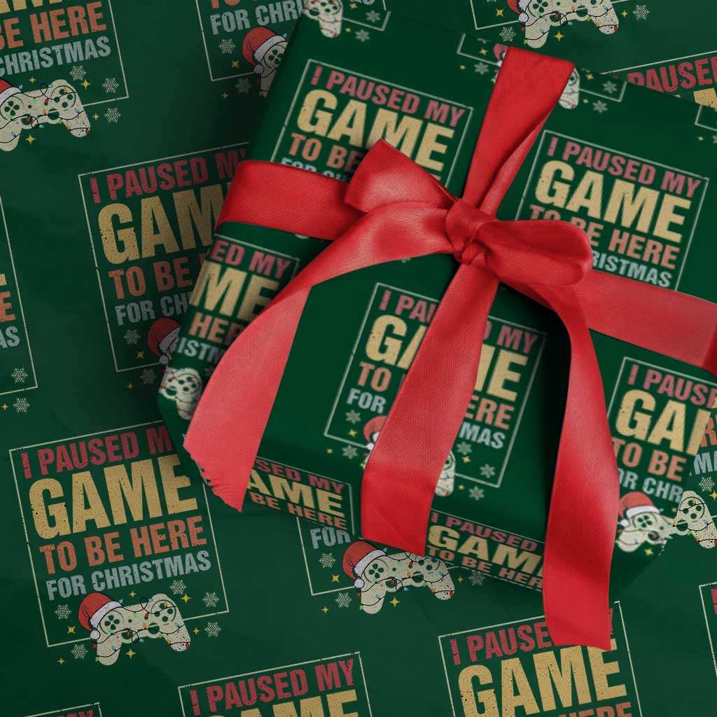 Funny Christmas Gaming Wrapping Paper Roll I Paused My Game To Be Here For Christmas - Wonder Print Shop
