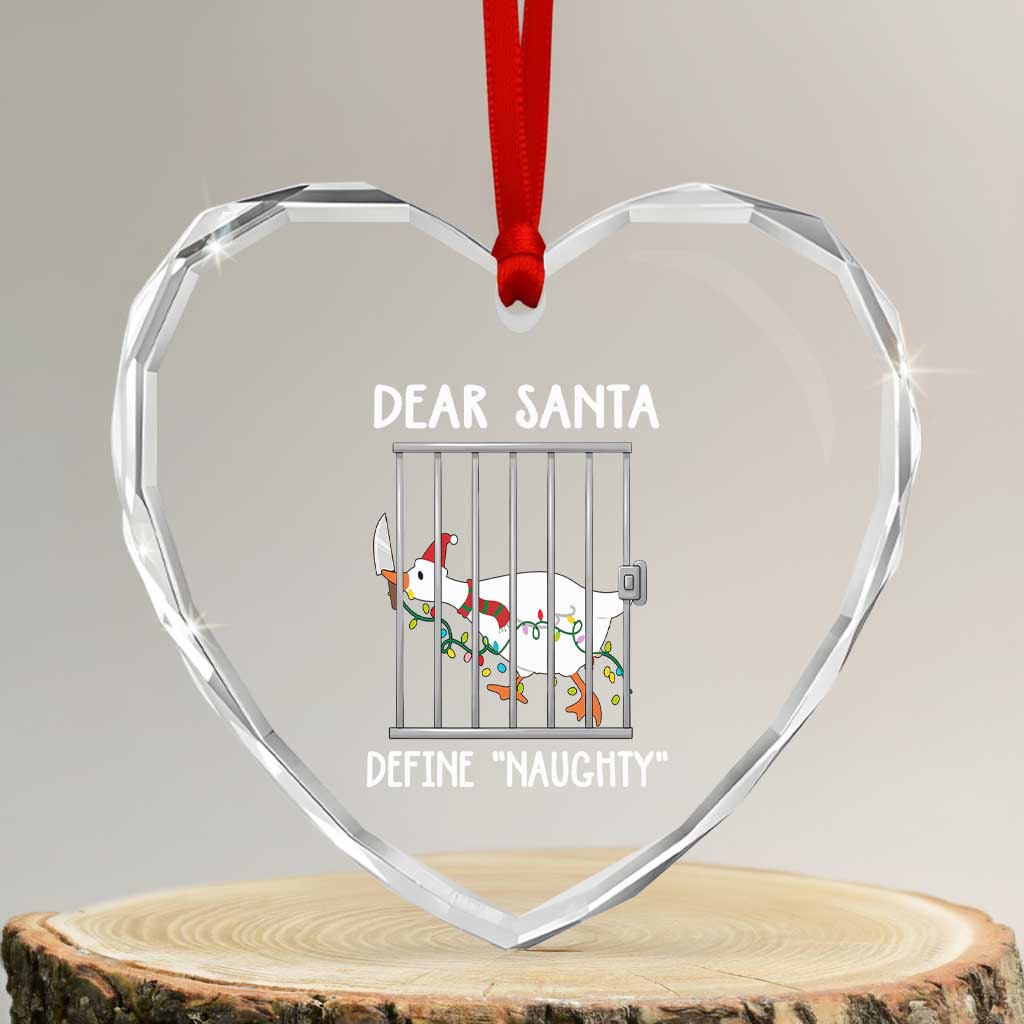 Funny Christmas Goose Heart Crystal Glass Ornament Dear Santa Define Naughty Xmas Meme - Wonder Print Shop