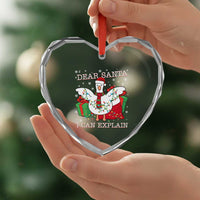 Funny Christmas Goose Heart Crystal Glass Ornament Dear Santa I Can Explain Cute Xmas Meme - Wonder Print Shop