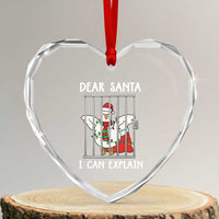 Funny Christmas Goose Heart Crystal Glass Ornament Dear Santa I Can Explain Xmas Meme - Wonder Print Shop