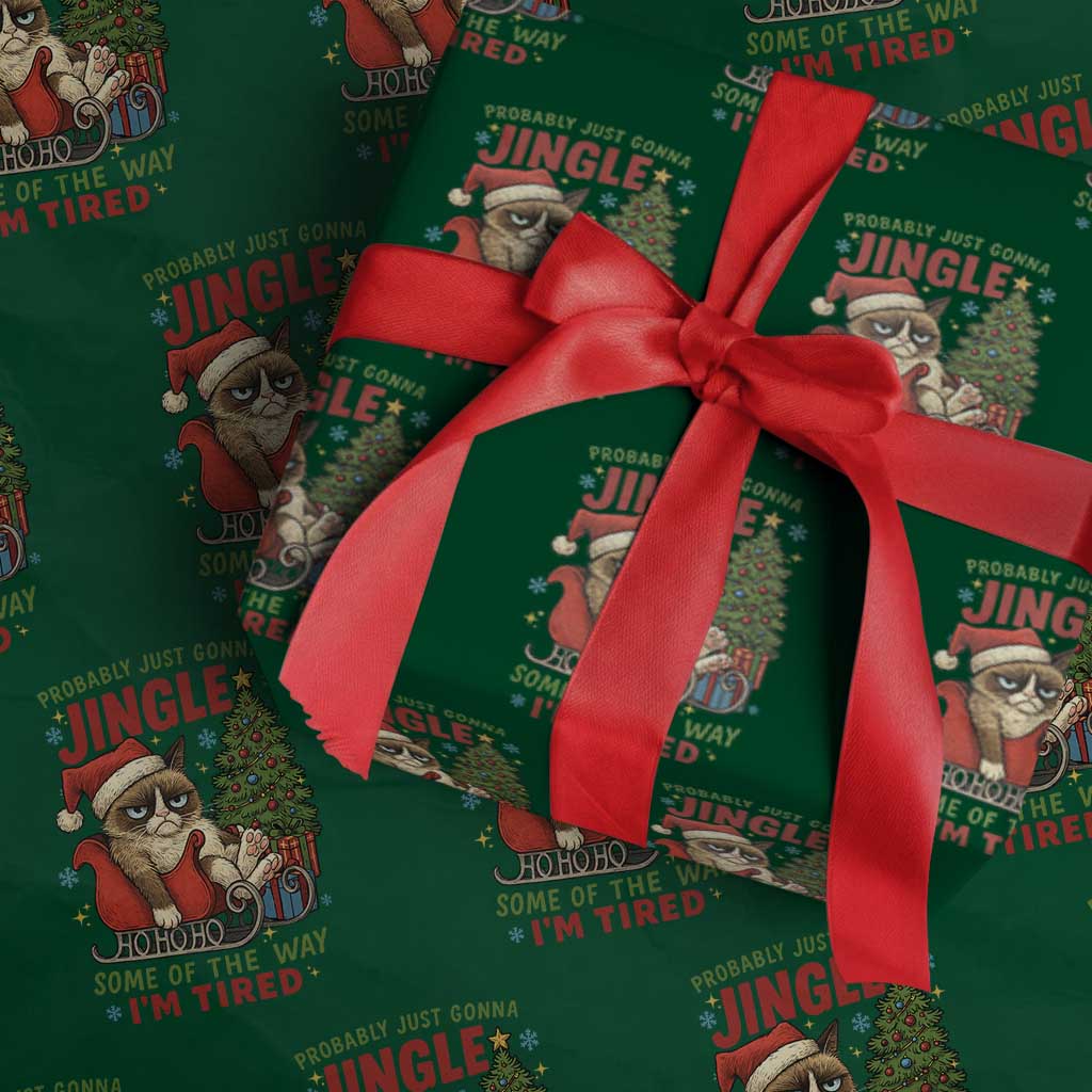 Funny Christmas Grumpy Cat Wrapping Paper Roll Probably Just Gonna Jingle Some Of The Way I Am Tired - Wonder Print Shop