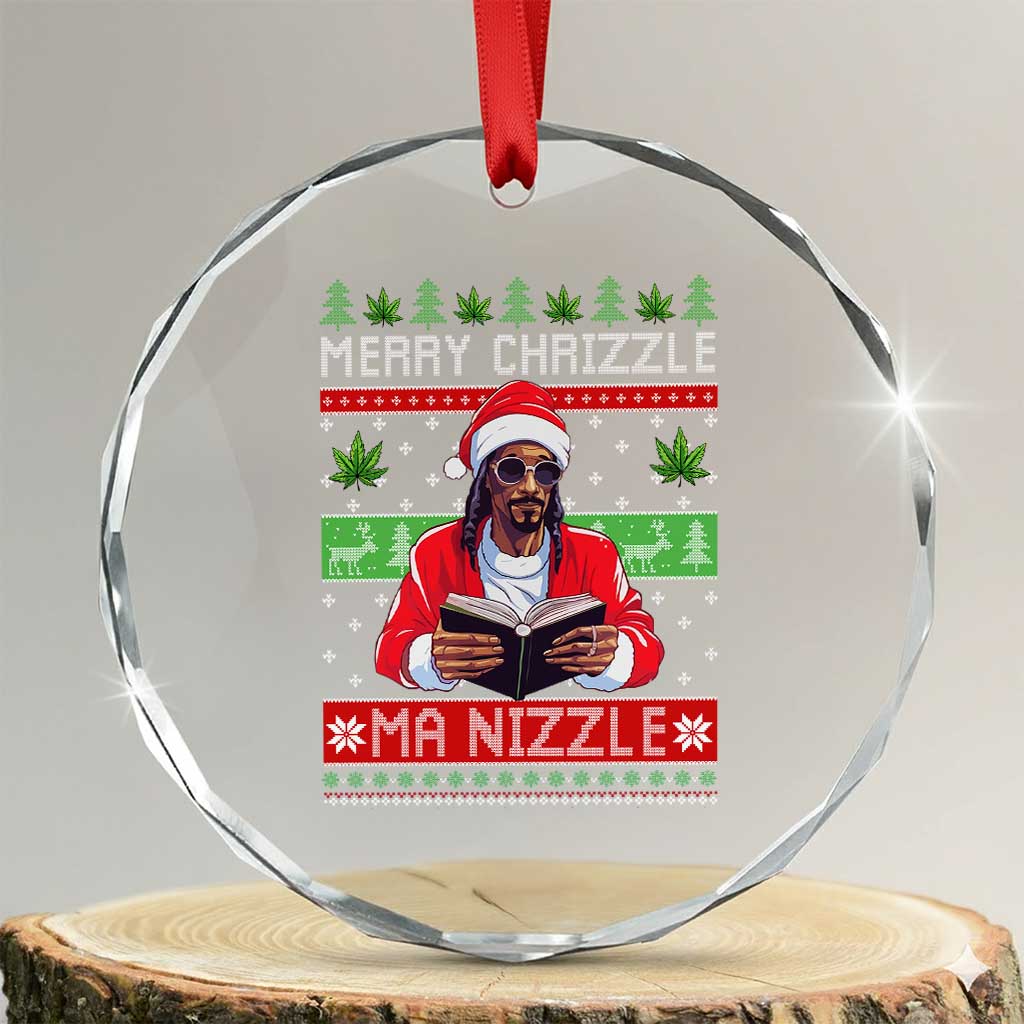 Funny Christmas Hip Hop Rap Gang Crystal Glass Ornament Merry Chrizzle Ma Nizzle Xmas Weed - Wonder Print Shop
