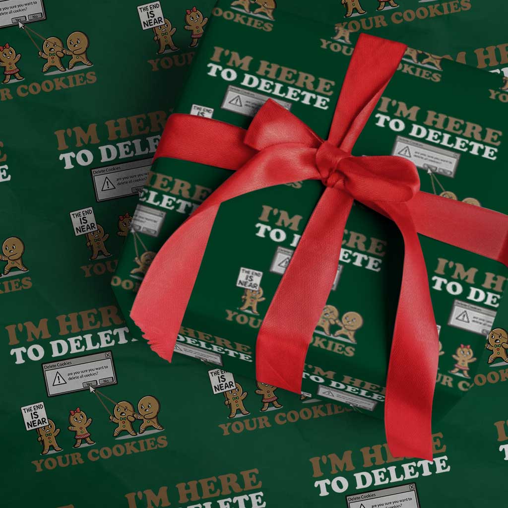 Funny Christmas I Am Here To Delete Your Cookie Wrapping Paper Roll Xmas Gingerbread Lover - Wonder Print Shop
