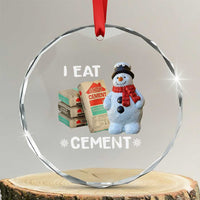 Funny Christmas I Eat Cement Crystal Glass Ornament Snowman Snow Cement Oddly Specific Dank Meme - Wonder Print Shop