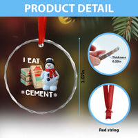 Funny Christmas I Eat Cement Crystal Glass Ornament Snowman Snow Cement Oddly Specific Dank Meme - Wonder Print Shop