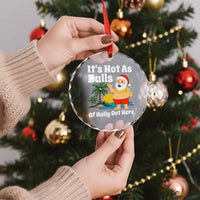 Funny Christmas In July Crystal Glass Ornament Hot As Balls Santa Summer Party - Wonder Print Shop