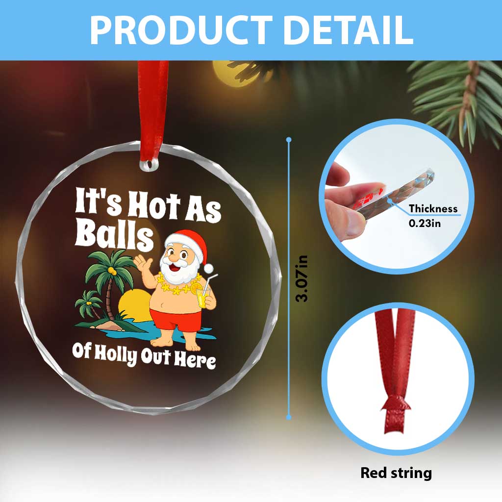 Funny Christmas In July Crystal Glass Ornament Hot As Balls Santa Summer Party - Wonder Print Shop