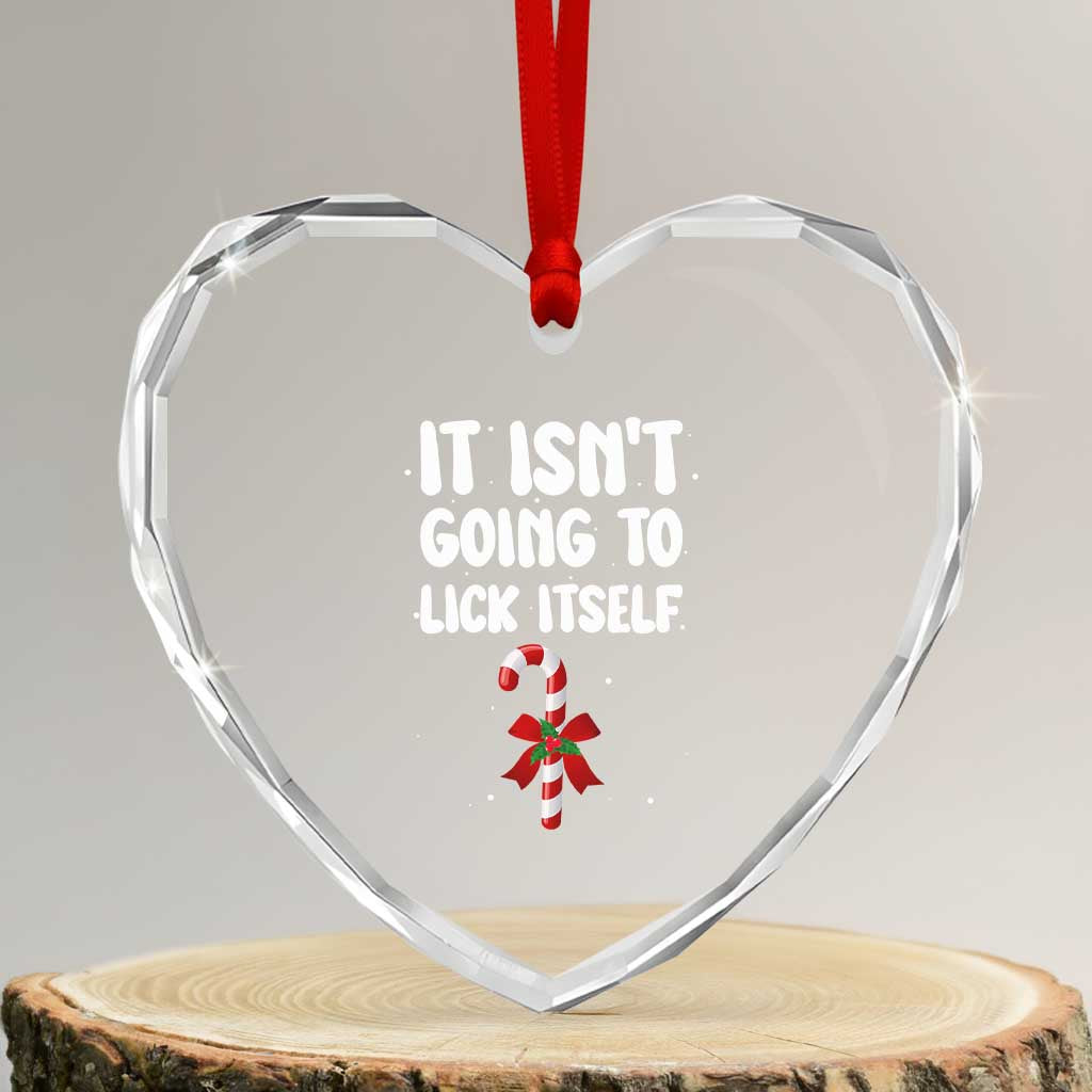 Funny Christmas It Isn't Going To Lick Itself Heart Crystal Glass Ornament Xmas Adult Humor Couple Matching - Wonder Print Shop