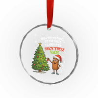 Funny Christmas Italian Brainrot Crystal Glass Ornament Funny Memes From The Windows to the Walls I'm About To - Wonder Print Shop