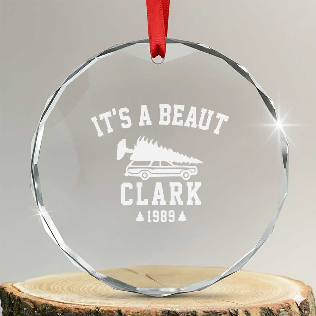 Funny Christmas It’s a Beaut Clark Crystal Glass Ornament Xmas Tree Disaster Griswold Family Holiday - Wonder Print Shop
