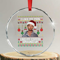 Funny Christmas Jeffrey Dahmer Crystal Glass Ornament I Like My Men Like My Coffee Ground Up Serial Killer - Wonder Print Shop