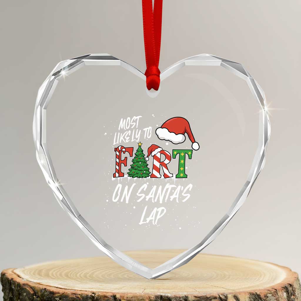 Funny Christmas Matching Family Heart Crystal Glass Ornament Most Likely To Fart On Santa Lap - Wonder Print Shop