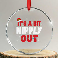 Funny Christmas Movie Crystal Glass Ornament It's A Bit Nipply Out Xmas Vacation Holiday - Wonder Print Shop