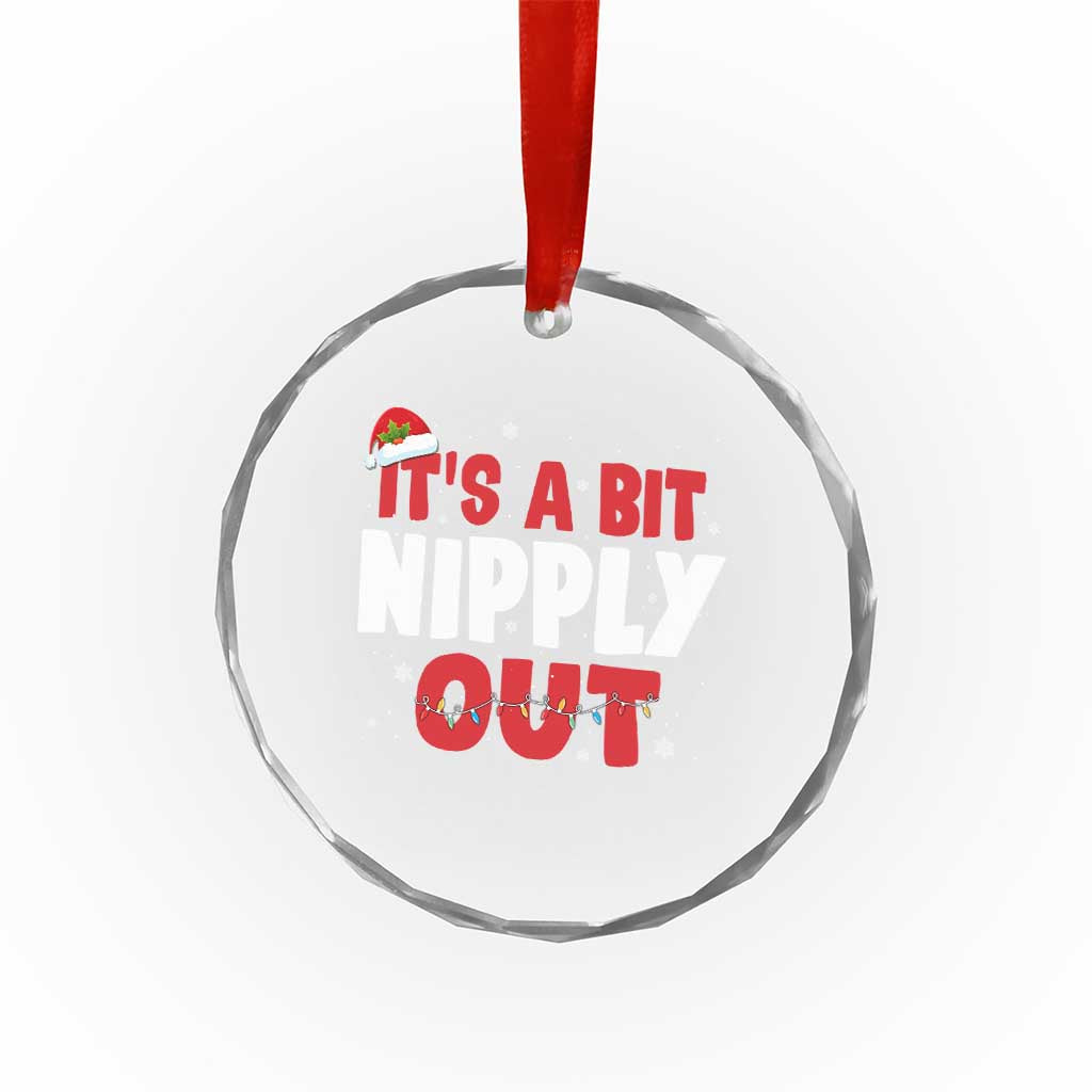 Funny Christmas Movie Crystal Glass Ornament It's A Bit Nipply Out Xmas Vacation Holiday - Wonder Print Shop