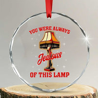 Funny Christmas Movie Crystal Glass Ornament You Were Always Jealous Of This Lamp Italian Leg Lamp - Wonder Print Shop