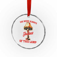 Funny Christmas Movie Crystal Glass Ornament You Were Always Jealous Of This Lamp Italian Leg Lamp - Wonder Print Shop