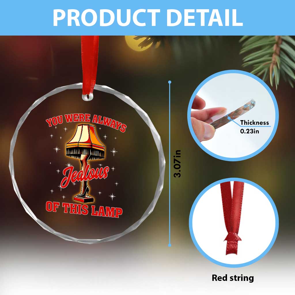 Funny Christmas Movie Crystal Glass Ornament You Were Always Jealous Of This Lamp Italian Leg Lamp - Wonder Print Shop