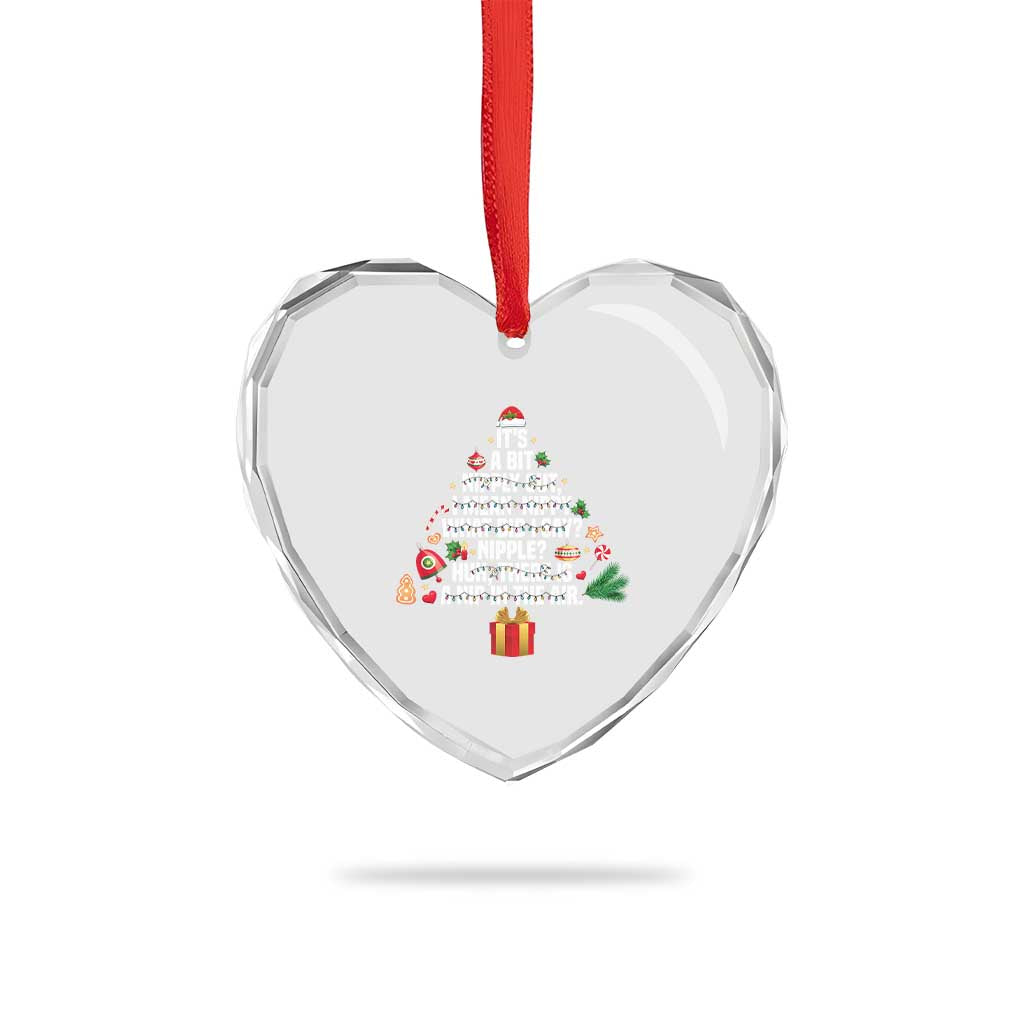 Funny Christmas Movie Heart Crystal Glass Ornament Its A Bit Nipply Out Nipply Out Xmas Vacation Holiday - Wonder Print Shop