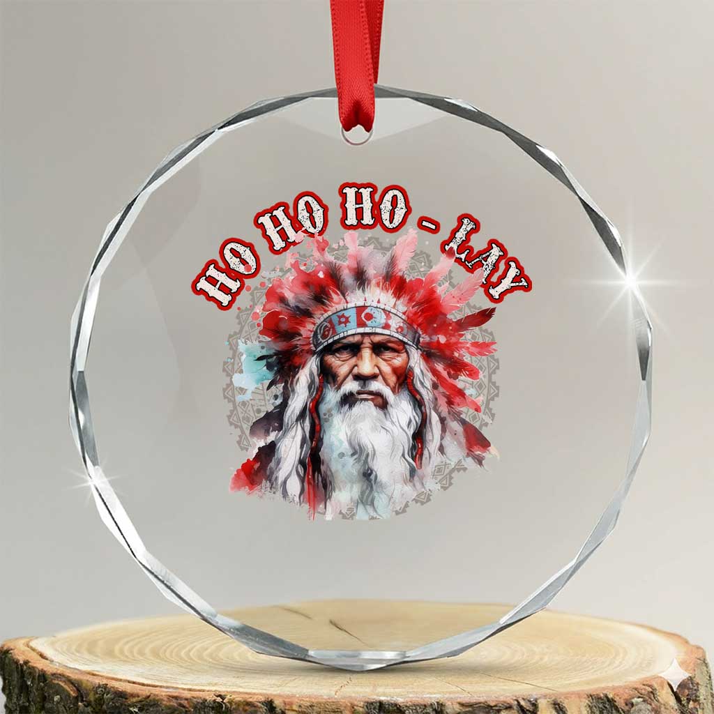 Funny Christmas Native American Crystal Glass Ornament Ho Ho Lay War Bonnet Santa Indian Tribes - Wonder Print Shop