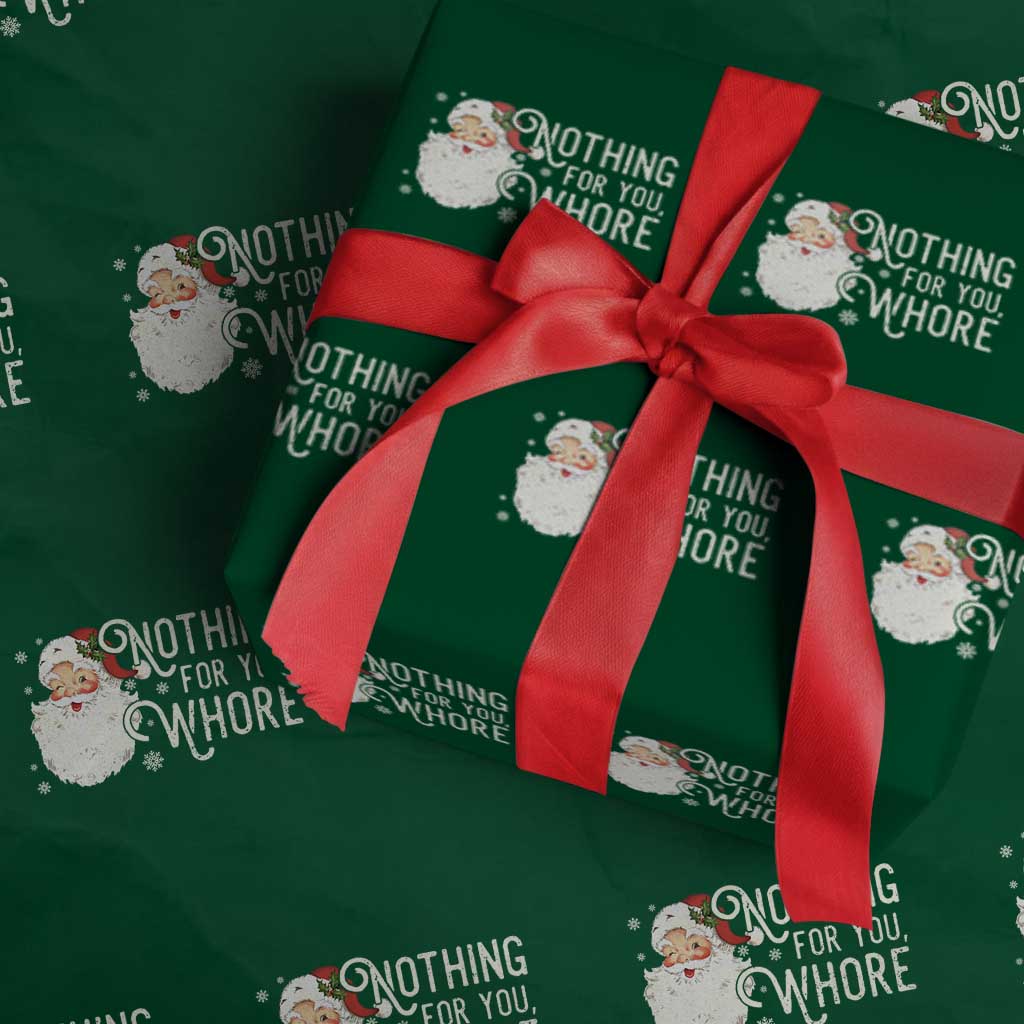 Funny Christmas Naughty Santa Wrapping Paper Roll Nothing For You Whore - Wonder Print Shop