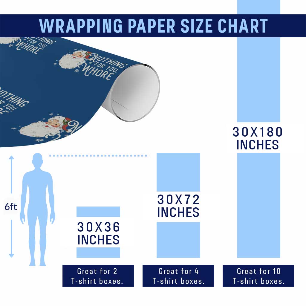 Funny Christmas Naughty Santa Wrapping Paper Roll Nothing For You Whore - Wonder Print Shop