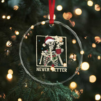 Funny Christmas Never Better Crystal Glass Ornament Skeleton Drinking Coffee - Wonder Print Shop