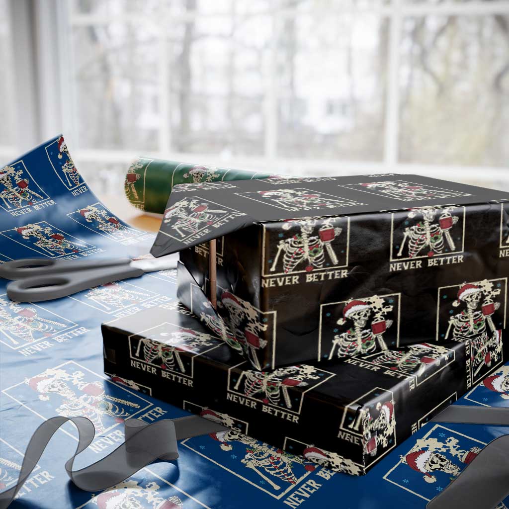 Funny Christmas Never Better Wrapping Paper Roll Skeleton Drinking Coffee - Wonder Print Shop