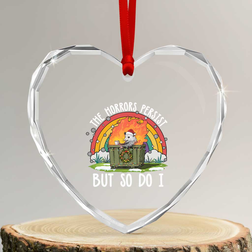 Funny Christmas Opossum Heart Crystal Glass Ornament The Horrors Persist But So Do I Dumpster Fire Rainbow - Wonder Print Shop