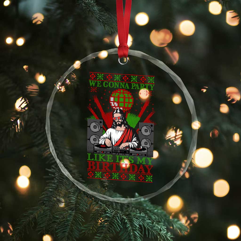 Funny Christmas Party DJ Jesus Crystal Glass Ornament We Gonna Party Like It's My Birthday TS09