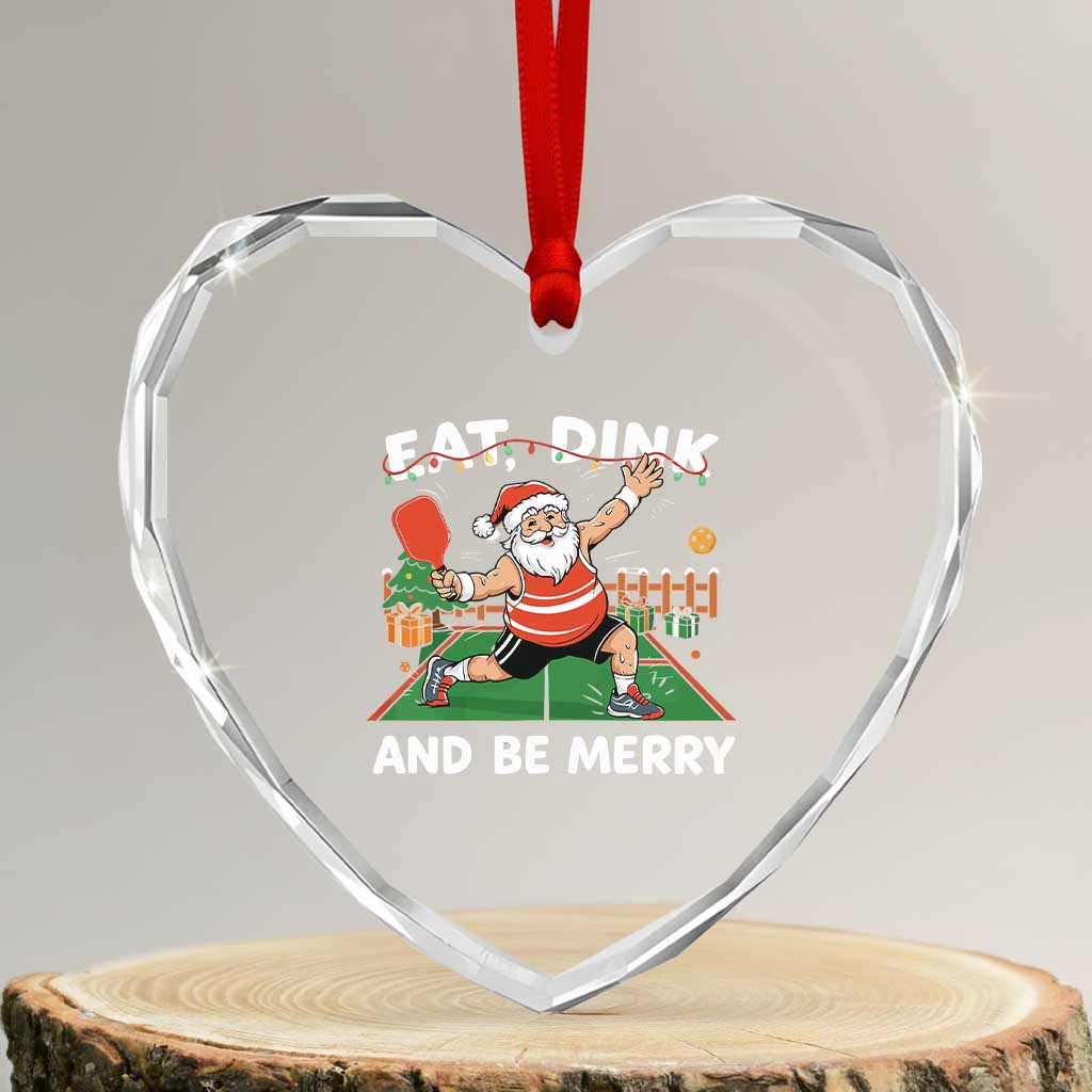 Funny Christmas Pickleball Heart Crystal Glass Ornament Eat Dink And Be Merry Xmas Santa - Wonder Print Shop