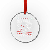 Funny Christmas Psycho Crystal Glass Ornament Hey Paul Merry Christmas Serrial Killer Movie - Wonder Print Shop