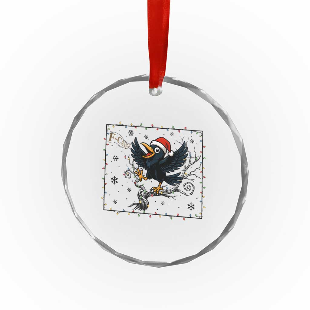 Funny Christmas Raven Lovers Crystal Glass Ornament F Caw F Joke Gift - Wonder Print Shop