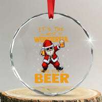 Funny Christmas Santa Claus Drinking Beer Wonderful Time Crystal Glass Ornament TS10