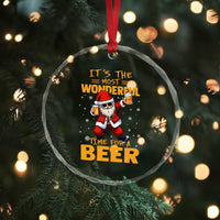 Funny Christmas Santa Claus Drinking Beer Wonderful Time Crystal Glass Ornament TS10