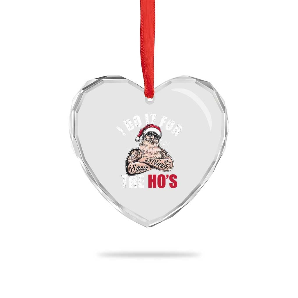 Funny Christmas Santa Heart Crystal Glass Ornament I Do It For The Ho's - Wonder Print Shop