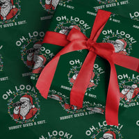 Funny Christmas Santa Oh Look Nobody Gives A Shit Wrapping Paper Roll - Wonder Print Shop