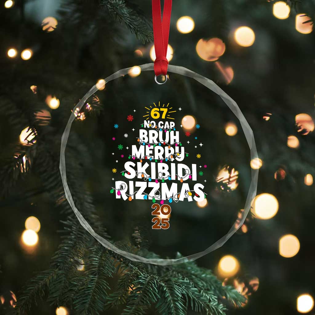 Funny Christmas Six Seven Meme Crystal Glass Ornament 67 No Cap Bruh Merry Skibidi Rizzmas 2025 - Wonder Print Shop