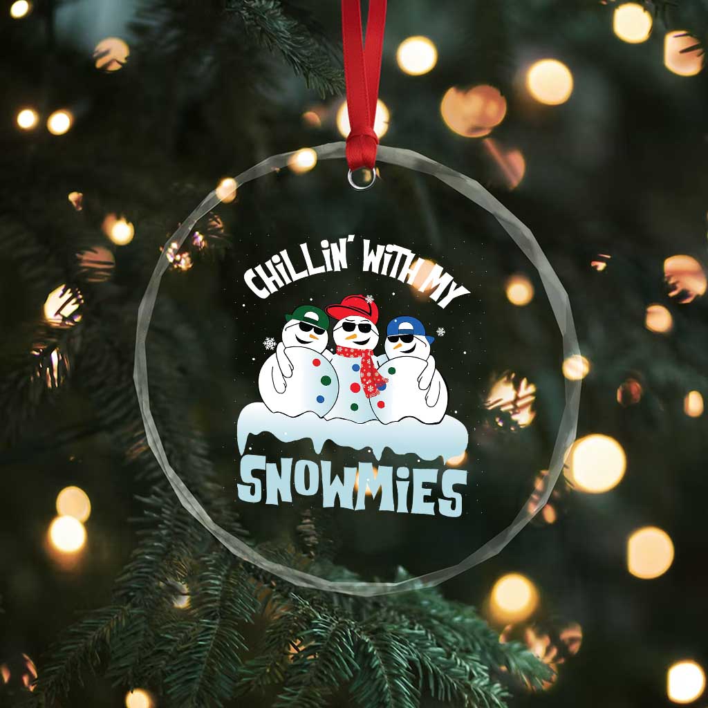 Funny Christmas Snowman Crystal Glass Ornament Chillin' With My Snowmies Squad TS11