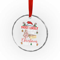 Funny Christmas Squad Crystal Glass Ornament Most Likely To Eat All The Christmas Tree Cakes - Wonder Print Shop