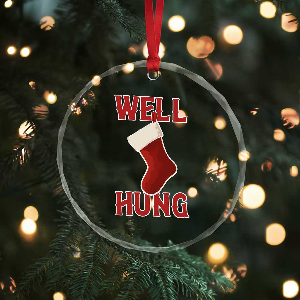 Funny Christmas Stocking Crystal Glass Ornament Well Hung Naughty Holiday Inappropriate Humor - Wonder Print Shop
