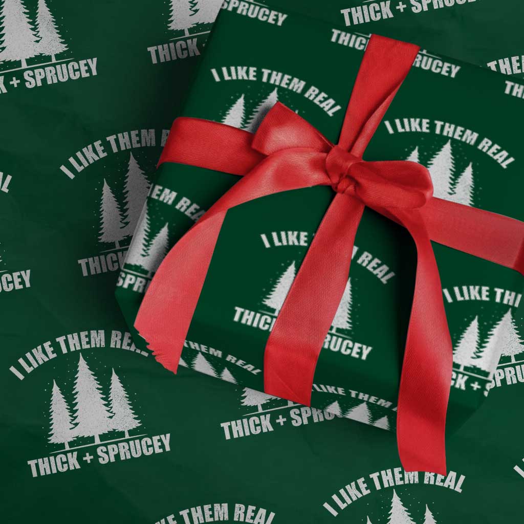 Funny Christmas Tree Wrapping Paper Roll I Like Them Real Thick and Sprucey Holiday Trees Pun - Wonder Print Shop