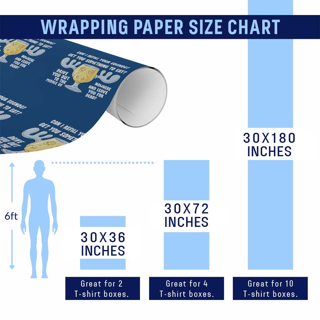 Funny Christmas Vacation Eggnog Wrapping Paper Roll Can I Refill Your Eggnogs Get You Something To Eat Xmas Movie - Wonder Print Shop