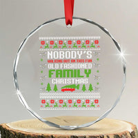 Funny Christmas Vacation Movie Crystal Glass Ornament Nobodys Walking Out On This Fun Old Fashioned Family Christmas - Wonder Print Shop
